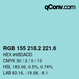 カラーコード: RGB 155 218.2 221.6 | qconv.com