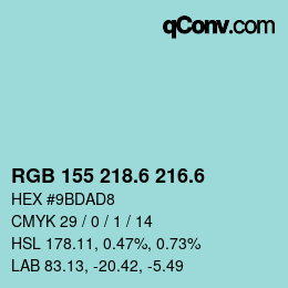 カラーコード: RGB 155 218.6 216.6 | qconv.com