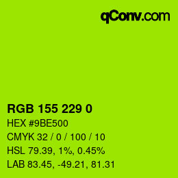 Color code: RGB 155 229 0 | qconv.com