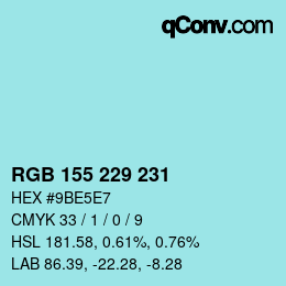 カラーコード: RGB 155 229 231 | qconv.com