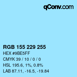 Color code: RGB 155 229 255 | qconv.com