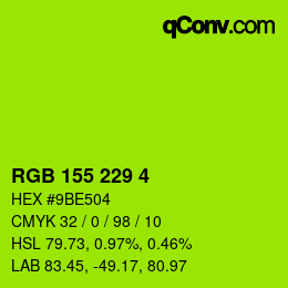 Color code: RGB 155 229 4 | qconv.com