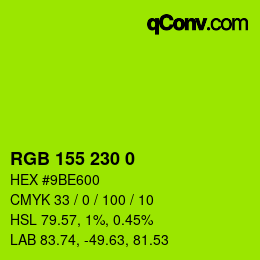 Color code: RGB 155 230 0 | qconv.com