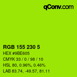 颜色代码: RGB 155 230 5 | qconv.com