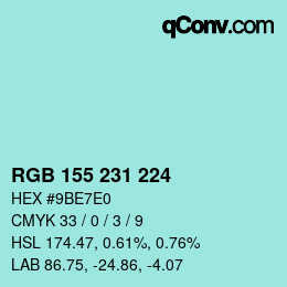 カラーコード: RGB 155 231 224 | qconv.com