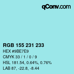 颜色代码: RGB 155 231 233 | qconv.com