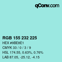 カラーコード: RGB 155 232 225 | qconv.com