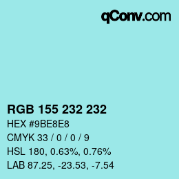 Código de color: RGB 155 232 232 | qconv.com