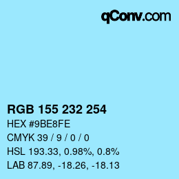 Color code: RGB 155 232 254 | qconv.com