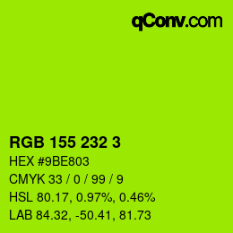 Color code: RGB 155 232 3 | qconv.com