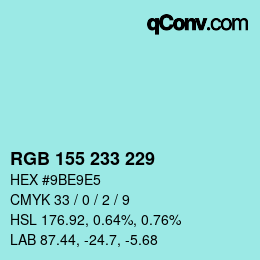 颜色代码: RGB 155 233 229 | qconv.com