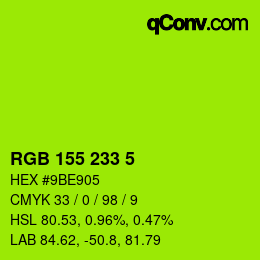 カラーコード: RGB 155 233 5 | qconv.com