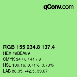カラーコード: RGB 155 234.8 137.4 | qconv.com