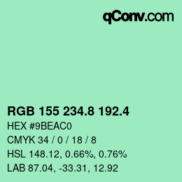 カラーコード: RGB 155 234.8 192.4 | qconv.com