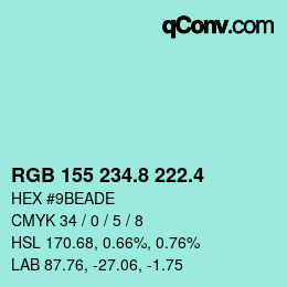 カラーコード: RGB 155 234.8 222.4 | qconv.com