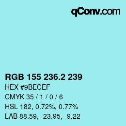 カラーコード: RGB 155 236.2 239 | qconv.com