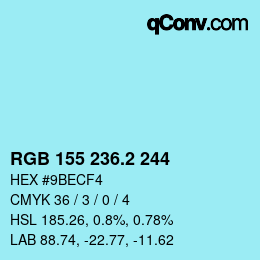 カラーコード: RGB 155 236.2 244 | qconv.com
