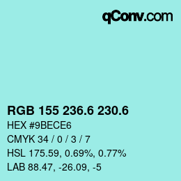 カラーコード: RGB 155 236.6 230.6 | qconv.com
