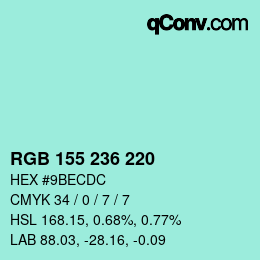 Color code: RGB 155 236 220 | qconv.com