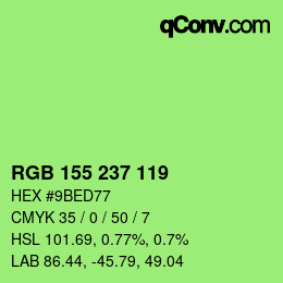 カラーコード: RGB 155 237 119 | qconv.com