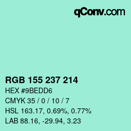 カラーコード: RGB 155 237 214 | qconv.com