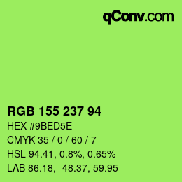 Color code: RGB 155 237 94 | qconv.com