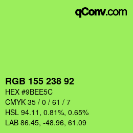カラーコード: RGB 155 238 92 | qconv.com