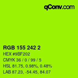 カラーコード: RGB 155 242 2 | qconv.com