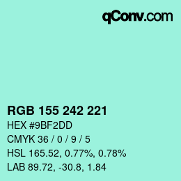 カラーコード: RGB 155 242 221 | qconv.com