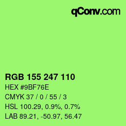 颜色代码: RGB 155 247 110 | qconv.com