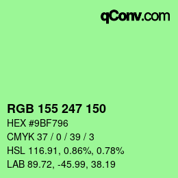 カラーコード: RGB 155 247 150 | qconv.com