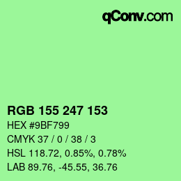 カラーコード: RGB 155 247 153 | qconv.com
