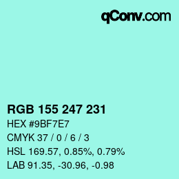 カラーコード: RGB 155 247 231 | qconv.com