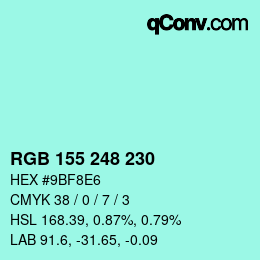 カラーコード: RGB 155 248 230 | qconv.com