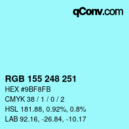 颜色代码: RGB 155 248 251 | qconv.com