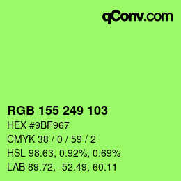 Color code: RGB 155 249 103 | qconv.com