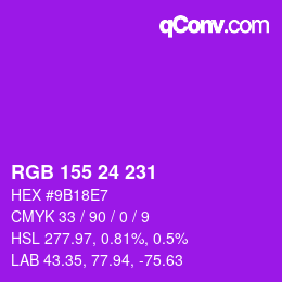 颜色代码: RGB 155 24 231 | qconv.com