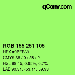 Color code: RGB 155 251 105 | qconv.com