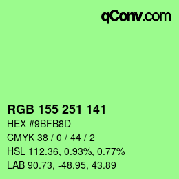 カラーコード: RGB 155 251 141 | qconv.com