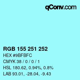 Color code: RGB 155 251 252 | qconv.com