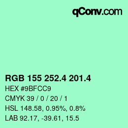 カラーコード: RGB 155 252.4 201.4 | qconv.com