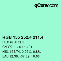 カラーコード: RGB 155 252.4 211.4 | qconv.com