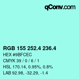 カラーコード: RGB 155 252.4 236.4 | qconv.com