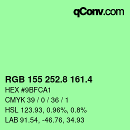 カラーコード: RGB 155 252.8 161.4 | qconv.com