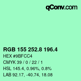 カラーコード: RGB 155 252.8 196.4 | qconv.com