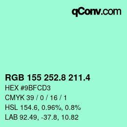 カラーコード: RGB 155 252.8 211.4 | qconv.com