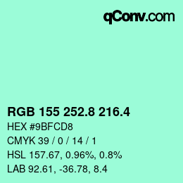 カラーコード: RGB 155 252.8 216.4 | qconv.com
