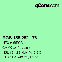 カラーコード: RGB 155 252 178 | qconv.com