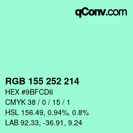 カラーコード: RGB 155 252 214 | qconv.com