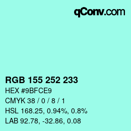 カラーコード: RGB 155 252 233 | qconv.com